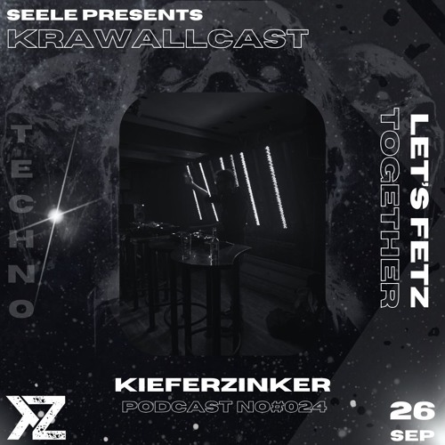 KIEFERZINKER @ KRAWALLCAST | EP #024 - 26.09.2025