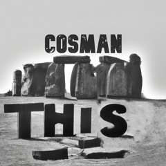 Cosman - This (Akrav Remix)
