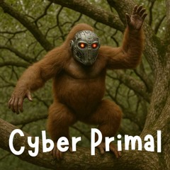 Cyber Primal.