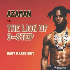 Azaman x Lion of 3 Step (Pitched Up)