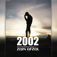 2002 | ZAIN AFZAL (prod by.K Beats Manila)|Lyrical Video|#URDU_RAP 2020
