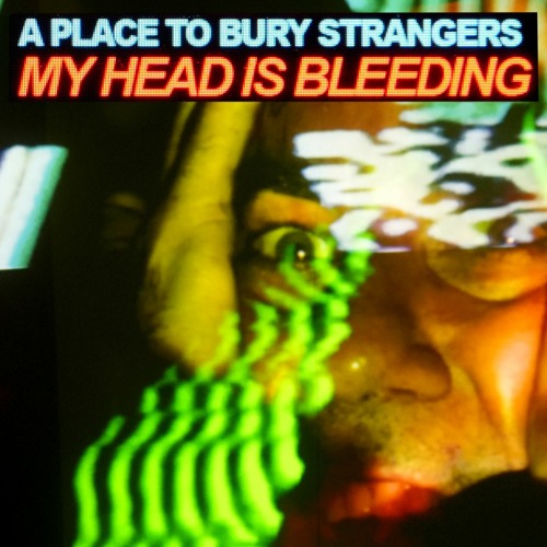 My Head Is Bleeding
