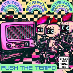 Metranohm - Push The Tempo
