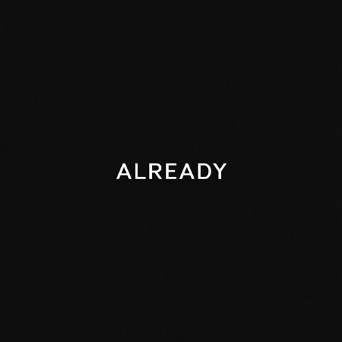 Already