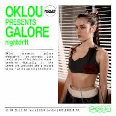 Oklou Presents Galore ⁿⁱᵍʰᵗᵈʳⁱᶠᵗ  Boiler Room SS21