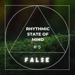 #5 Rhythmic State of Mind