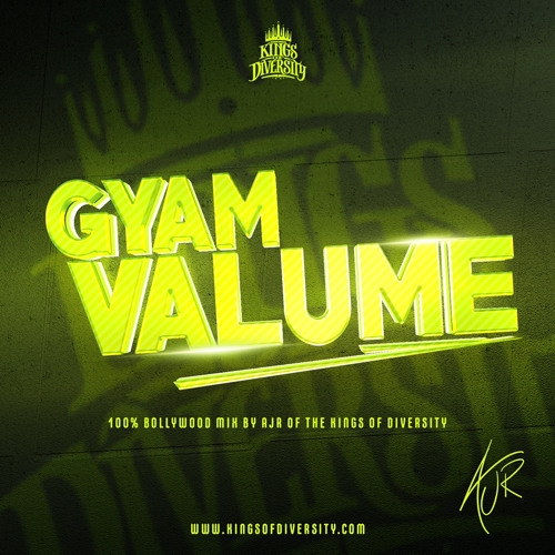 GYAM VALUME [ORIGINAL BOLLYWOOD MIX] - AJR x KINGS OF DIVERSITY