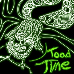 Toad Time