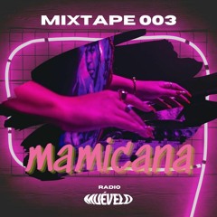 EP 003: Mamicana