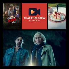 That Film Stew Ep 592 - The Thursday Murder Club (Review)