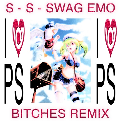 I <3 PS (swag emo bitches remix)