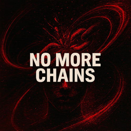 No More Chains