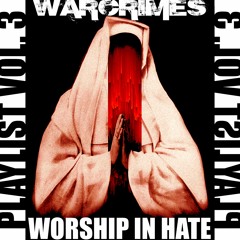 Chapter 3: Worship In Hate