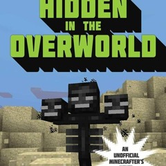 kindle👌 Hidden in the Overworld: An Unofficial League of Griefers Adventure, #2 (2) (League of G
