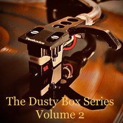 Dusty Box Vol. 2