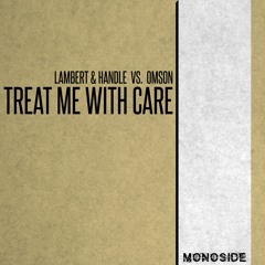 Lambert & Handle Vs. Omson - TREAT ME WITH CARE // MS230