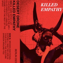03 Desert Drone - Killed Empathy (Original Mix)