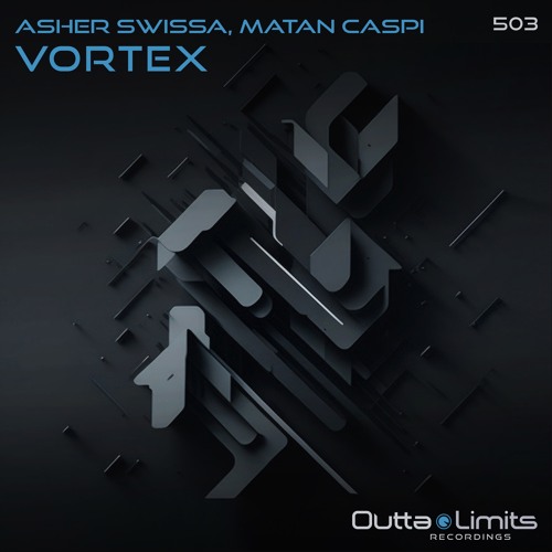 Asher Swissa , Matan Caspi- Vortex (Original Mix) Exclusive Preview