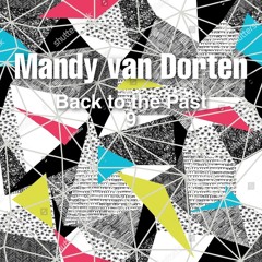 Mandy van Dorten - Back to the Past 9 (2000 - 2009 Tech-House Classics)