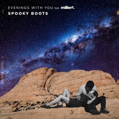 Evenings With You (feat. Millerr)