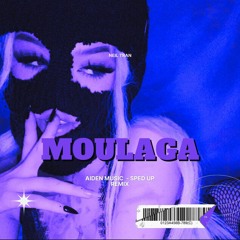 Aiden Music - Moulaga (Sped Up TikTok)