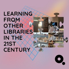 FUTURE OF LIBRARIES: episode 4