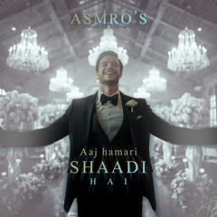 Aaj Hamari Shaadi Hai