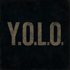Y.O.L.O