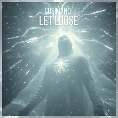 Let Loose (FREE DL)