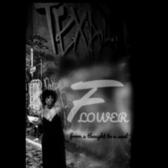 Flower: From A Thought To A Seed - complete mixtape