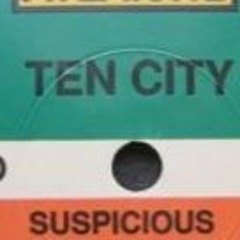 SUSPICIOUS- CLASSIC TEN CITY -  2024 REMIX