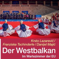 #94 SEE EU LATER 2 - Die EU und der "Westbalkan"