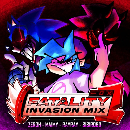 FATALITY (Invasion Mix II) - Friday Night Funkin': Vs Sonic.EXE (ft. maimy, bibirobo, rayray)