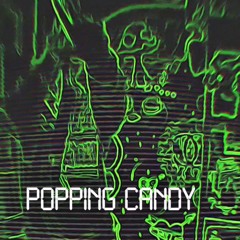 Popping Candy (prod. K4REAL)
