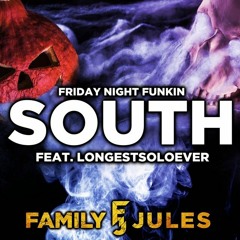 FRIDAY NIGHT FUNKIN - South || by FamilyJules Ft. LongestSoloEver