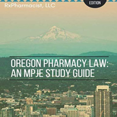 DOWNLOAD KINDLE ✅ Oregon Pharmacy Law: An MPJE Study Guide by  RxPharmacist LLC &  Kr