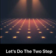 5. Let's_Do_The_Two_Step
