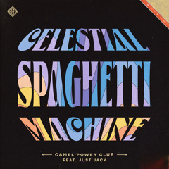 Celestial Spaghetti Machine (feat. Just Jack)
