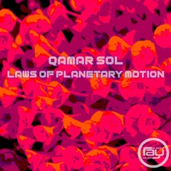 Qamar Sol - Laws of Planetary Motion EP