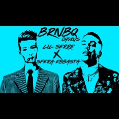 Lil Seere x Sfera Ebbasta - BRNBQ (Chorus Sped Up)