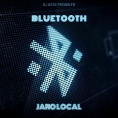 BLUETOOTH - JARO LOCAL [ EASE RMX ] 2020