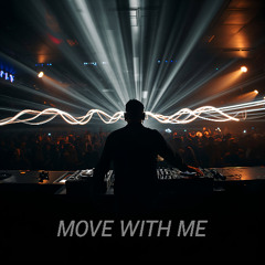 Move With Me