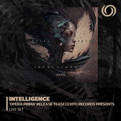 INTELLIGENCE 'Opera Prima' | Expo Records Presents | Release Tease | 26/02/2023