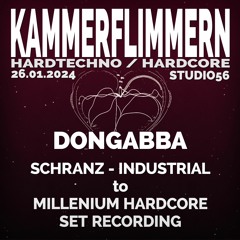 dongabba @Studio56 / Hardrevolution - Kammerflimmern - Schranz/Industrial/Millenium