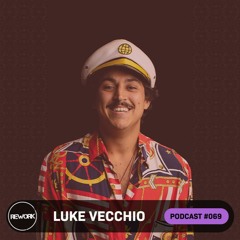 Rework Podcast 069 - Luke Vecchio