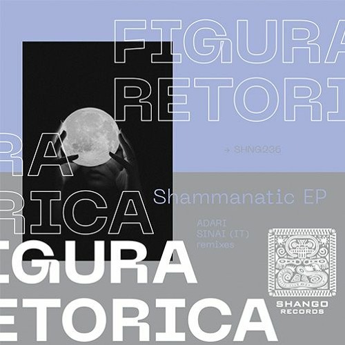 Figura Retorica - Shammanatic (Adarí Remix)