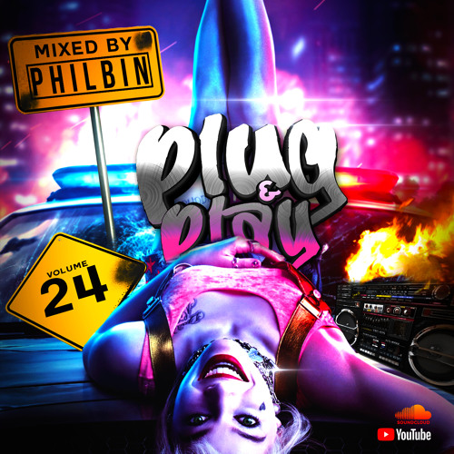 Plug & Play | Volume 024 | Mixed By DJ Philbin