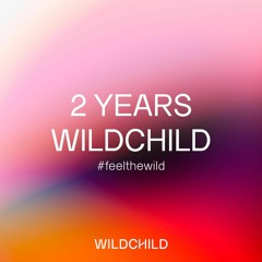 2 YEARS WILDCHILD