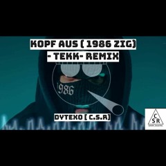 Kopf Aus (1986 Zig) Tekk - Remix
