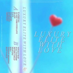 Luxury Elite - With Love